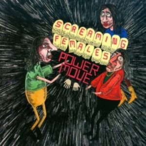 Screaming Females - Power Move (Green Vinyl) i gruppen VI TIPSAR / Fredagsreleaser / Fredag den 14:e Juni 2024 hos Bengans Skivbutik AB (5539164)