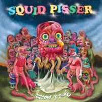 Squid Pisser - Dreams Of Puke i gruppen CD / Kommande / Hårdrock hos Bengans Skivbutik AB (5539191)