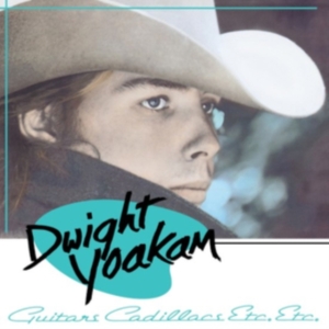 Dwight Yoakam - Guitars, Cadillacs, Etc., Etc. i gruppen VI TIPSAR / Fredagsreleaser / Fredag den 7:e Juni 2024 hos Bengans Skivbutik AB (5539298)