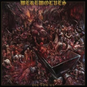 Werewolves - Die For Us i gruppen CD / Hårdrock hos Bengans Skivbutik AB (5539307)