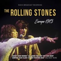 Rolling Stones The - Europe 1973/Radio Broadcast (Digipa i gruppen CD / Pop-Rock hos Bengans Skivbutik AB (5539352)