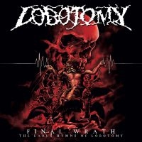 Lobotomy - Final Wrath - The Early Hymns Of Lo i gruppen CD / Hårdrock hos Bengans Skivbutik AB (5539392)