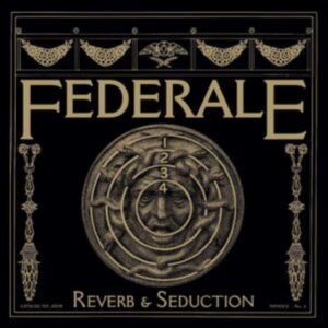 Federale - Reverb & Seduction i gruppen VI TIPSAR / Fredagsreleaser / Fredag den 12:e Juli 2024 hos Bengans Skivbutik AB (5539522)