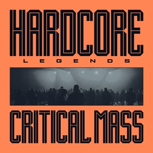 Critical Mass - Hardcore Legends i gruppen VINYL hos Bengans Skivbutik AB (5539643)