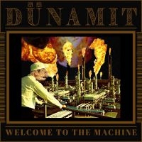 Dünamit - Welcome To The Machine i gruppen VINYL / Kommande / Pop-Rock hos Bengans Skivbutik AB (5539654)