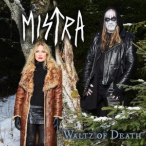 Mistra - Waltz Of Death i gruppen VI TIPSAR / Fredagsreleaser / Fredag den 21:a Juni 2024 hos Bengans Skivbutik AB (5539665)