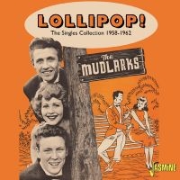 The Mudlarks - Lollipop! - The Singles Collection i gruppen VI TIPSAR / Startsida - CD Nyheter & Kommande hos Bengans Skivbutik AB (5539717)