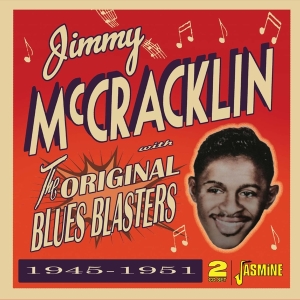 Jimmy Mccrackin - The Original Blues Blasters 1945-1951 i gruppen MUSIK / Dual Disc / Blues hos Bengans Skivbutik AB (5539723)