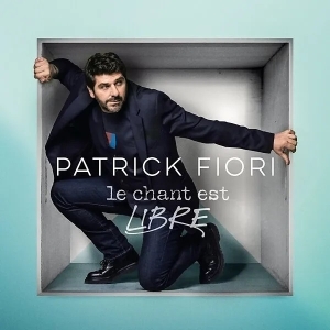 Fiori Patrick - Le Chant Est Libre i gruppen ÖVRIGT / Övrigt / aub hos Bengans Skivbutik AB (5539786)