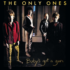 The Only Ones - Baby's Got A Gun i gruppen VI TIPSAR / Fredagsreleaser / Fredag den 14:e Juni 2024 hos Bengans Skivbutik AB (5539846)