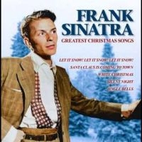 Sinatra Frank - Greatest Christmas Songs i gruppen VI TIPSAR / Fredagsreleaser / Fredag den 24:e Maj 2024 hos Bengans Skivbutik AB (5540116)