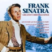 Sinatra Frank - Greatest Christmas Songs i gruppen CD / Pop-Rock hos Bengans Skivbutik AB (5540180)