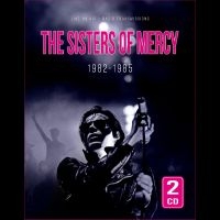Sisters Of Mercy The - 1982-1985 i gruppen MUSIK / Dual Disc / Kommande / Pop-Rock hos Bengans Skivbutik AB (5540213)