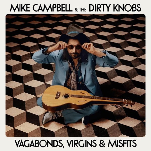 Mike Campbell & The Dirty Knobs - Vagabonds, Virgins & Misfits i gruppen CD / Pop-Rock hos Bengans Skivbutik AB (5540255)