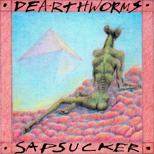Dearthworms - Sapsucker i gruppen ÖVRIGT / Övrigt / aub hos Bengans Skivbutik AB (5540281)