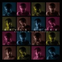 Soord Bruce - All This Will Be Yours i gruppen CD / Kommande / Pop-Rock hos Bengans Skivbutik AB (5540523)