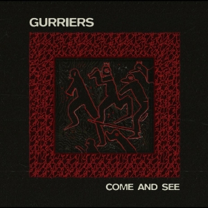 Gurriers - Come And See i gruppen VINYL / Pop-Rock hos Bengans Skivbutik AB (5540550)