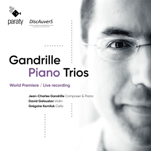 Jean-Charles Gandrille & David Galoustov & Grégoire Korniluk - Gandrille Piano Trios i gruppen ÖVRIGT / Övrigt / aub hos Bengans Skivbutik AB (5540652)
