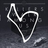Killers Walk Among Us - Killers Walk Among Us (Remastered 1 i gruppen VINYL / Kommande / Pop-Rock hos Bengans Skivbutik AB (5540696)