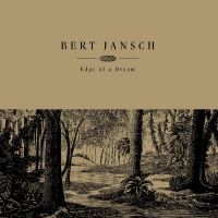 Jansch Bert - Edge Of A Dream (Cream Vinyl) i gruppen VI TIPSAR / Fredagsreleaser / Fredag den 31:a Maj 2024 hos Bengans Skivbutik AB (5542637)