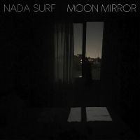 Nada Surf - Moon Mirror i gruppen VINYL / Kommande / Pop-Rock hos Bengans Skivbutik AB (5548891)