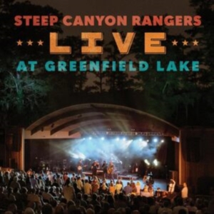 Steep Canyon Rangers - Live At Greenfield Lake i gruppen VI TIPSAR / Fredagsreleaser / Fredag den 30:e augusti 2024 hos Bengans Skivbutik AB (5548894)