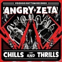 Angry Zeta - Chills And Thrills i gruppen CD / Kommande / Pop-Rock hos Bengans Skivbutik AB (5549056)