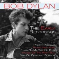 Dylan Bob - The Early Recordings i gruppen CD / Kommande / Svensk Folkmusik hos Bengans Skivbutik AB (5549066)