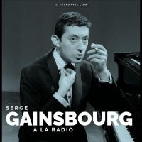 Gainsbourg Serge - À La Radio i gruppen CD / Kommande / Fransk Musik,Pop-Rock hos Bengans Skivbutik AB (5549076)