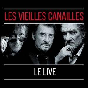 Les Vieilles Canailles - Le Live ! i gruppen CD / Toppsäljare hos Bengans Skivbutik AB (5549170)