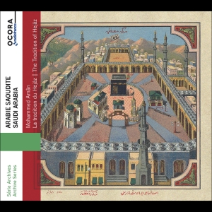 Mohammed Aman - The Tradition Of Hejaz - Saudi Arab i gruppen CD / Kommande / World Music hos Bengans Skivbutik AB (5549193)