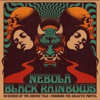 Nebula/Black Rainbows - In Search Of The Cosmic Tale: Cross i gruppen CD / Kommande / Pop-Rock hos Bengans Skivbutik AB (5549250)