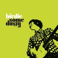 Birdie - Some Dusty i gruppen VINYL / Kommande / Pop-Rock hos Bengans Skivbutik AB (5549259)