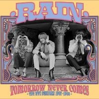 Rain - Tomorrow Never Comes: The Nyc Sessi i gruppen CD / Kommande / Pop-Rock hos Bengans Skivbutik AB (5549326)