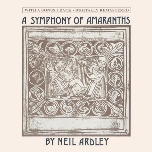 Ardley Neil - A Symphony Of Amaranths i gruppen CD / Toppsäljare hos Bengans Skivbutik AB (5549347)