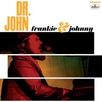 Dr. John - Frankie & Johnny i gruppen CD / Kommande / Blues hos Bengans Skivbutik AB (5549456)
