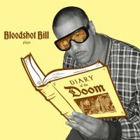 Bloodshot Bill - Diary Of The Doom i gruppen VINYL / Kommande / Pop-Rock hos Bengans Skivbutik AB (5549496)