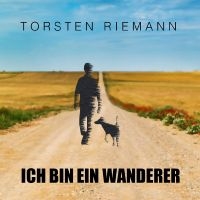 Torsten Riemann - Ich Bin Ein Wanderer i gruppen CD / Kommande / Pop-Rock hos Bengans Skivbutik AB (5549520)