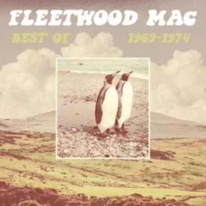 Fleetwood Mac - Best Of 1969-1974 i gruppen VI TIPSAR / Fredagsreleaser / Fredag den 26:e Juli 2024 hos Bengans Skivbutik AB (5549586)