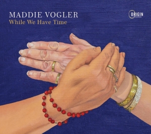Maddie Vogler - While We Have Time i gruppen ÖVRIGT / Övrigt / aub hos Bengans Skivbutik AB (5549713)