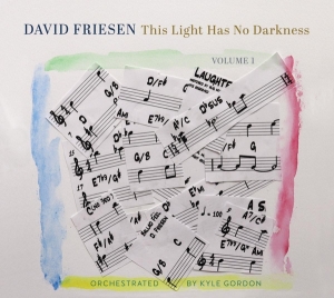 David Friesen - This Light Has No Darkness, Volume 1 i gruppen ÖVRIGT / Övrigt / aub hos Bengans Skivbutik AB (5549720)