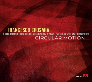 Francesco Crosara - Circular Motion i gruppen ÖVRIGT / Övrigt / aub hos Bengans Skivbutik AB (5549721)