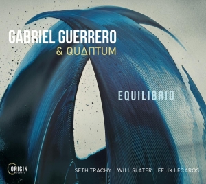 Gabriel Guerrero & Quantum - Equilibrio i gruppen ÖVRIGT / Övrigt / aub hos Bengans Skivbutik AB (5549722)