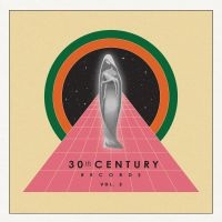 Various Artists - 30Th Century Records, Vol. 2 i gruppen VINYL / Toppsäljare hos Bengans Skivbutik AB (5549828)