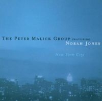 Jones Norah Peter Malick Group Fe - New York City i gruppen CD / Pop-Rock hos Bengans Skivbutik AB (5549915)