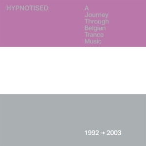 V/A - Hypnotised: A Journey Through Belgian Trance Music (1992 - 2003) i gruppen ÖVRIGT / Övrigt / aub hos Bengans Skivbutik AB (5550112)