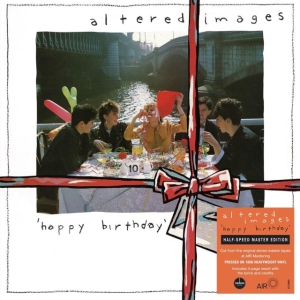 Altered Images - Happy Birthday i gruppen VI TIPSAR / Fredagsreleaser / Fredag den 6:e september 2024 hos Bengans Skivbutik AB (5550429)