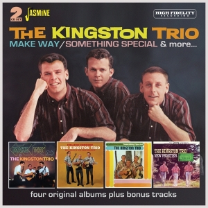 The Kingston Trio - Make Way / Something Special & More - Four Original Albums Plus Bonus Tracks i gruppen MUSIK / Dual Disc / Svensk Folkmusik hos Bengans Skivbutik AB (5550526)