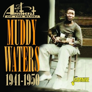 Muddy Waters - Aristocrat Of The Blues, 1941-1950 i gruppen CD / Blues hos Bengans Skivbutik AB (5550532)