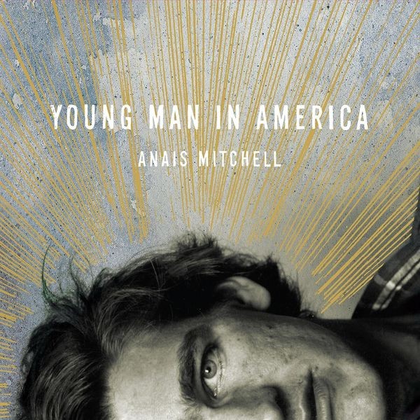 Anaïs Mitchell - Young Man In America i gruppen CD / Pop-Rock hos Bengans Skivbutik AB (5550748)